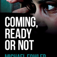 Coming, Ready or Not by Michael FowlerDS Hunter Kerr has always been riddled with guilt over the vicious and brutal death of his first girlfriend Polly Hayes. That fateful day has haunted him for a lifetPaperbackCaffeine NightsCaffeine Nights BooksComing, Ready
