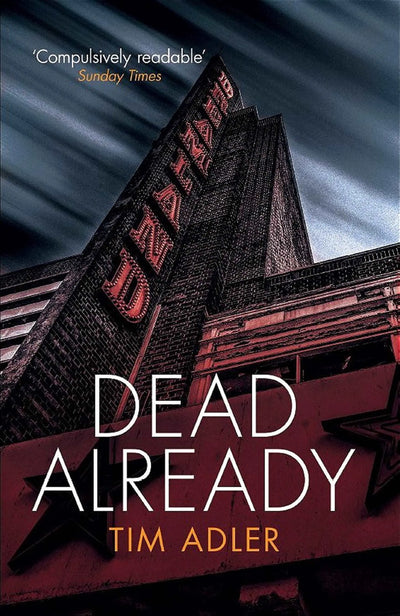 Dead Already - Haunting crime fiction from Tim Adler Thriller Author