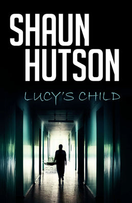 Lucy's Child by Horror Legend, Shaun Hutson 