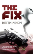 The Fix - Keith NixonMurder. Theft. Sociopaths. And Margate. Just another day in banking then... 
It’s pre-crash 2007 and financial investment banker Josh Dedman’s life is unravelling faPaperbackCaffeine Nights BooksCaffeine Nights BooksFix - Keith Nixon