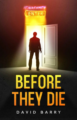 Before They Die - David Barry - Caffeine Nights Books