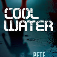 Cool Water - A paramilitary psychopath and a corrupt politician - thriller by Pete Haynes freeshipping - Caffeine Nights Books
