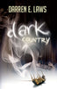 Dark Country  - Darren E Laws freeshipping - Caffeine Nights Books