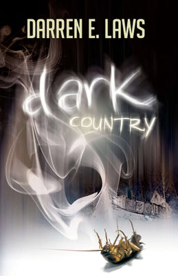 Dark Country  - Darren E Laws freeshipping - Caffeine Nights Books