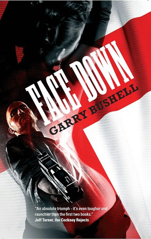 Face Down - Garry Bushell freeshipping - Caffeine Nights Books