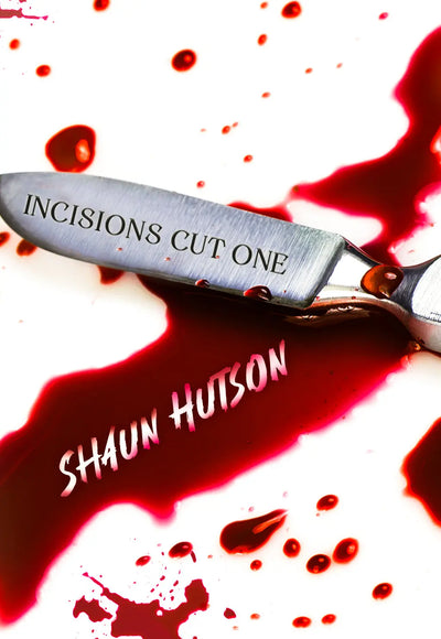 Incisions - Cut One by Horror Novelist Shaun Hutson Paperback