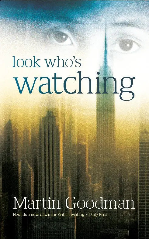 Look Who's Watching - Martin Goodman freeshipping - Caffeine Nights Books