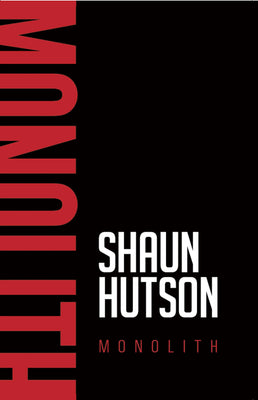 Monolith - Standard edition by Shaun Hutson Caffeine Nights Books