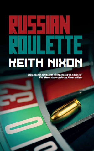 Russian Roulette - Keith Nixon freeshipping - Caffeine Nights Books