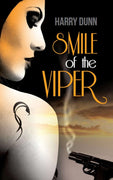 Smile of the Viper - Harry Dunn freeshipping - Caffeine Nights Books