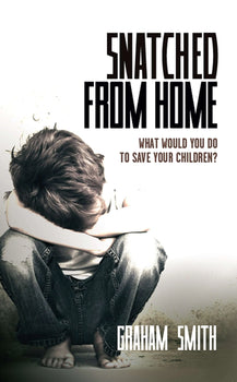 Snatched from Home by Graham Smith - Great Detective Fiction Series
