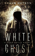 White Ghost - A Sean Doyle Horror Classic by Shaun Hutson freeshipping - Caffeine Nights Books
